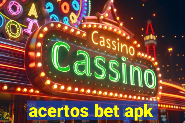 acertos bet apk