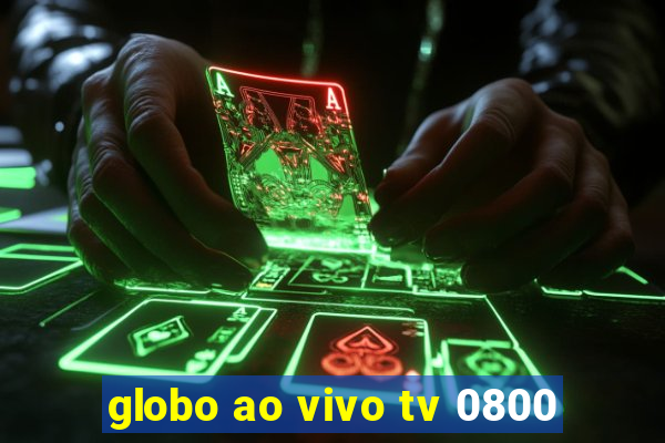 globo ao vivo tv 0800