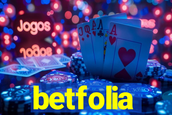 betfolia