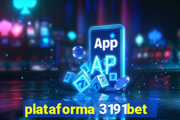 plataforma 3191bet