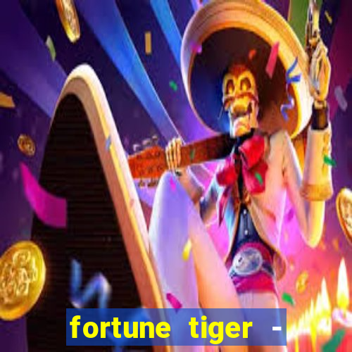 fortune tiger - horário das cartas 10x