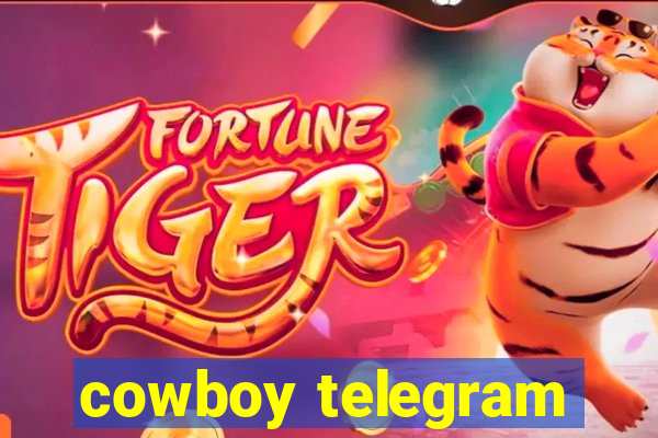 cowboy telegram