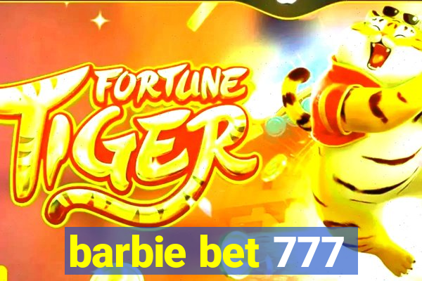 barbie bet 777