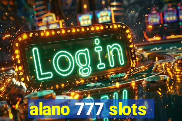 alano 777 slots