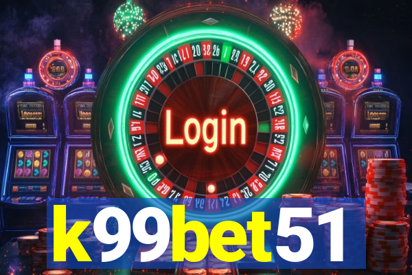 k99bet51