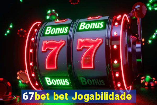 67bet bet Jogabilidade