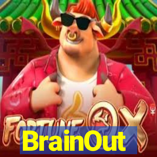 BrainOut