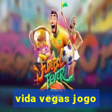 vida vegas jogo