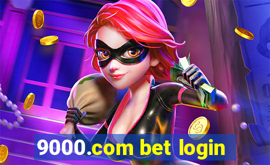 9000.com bet login