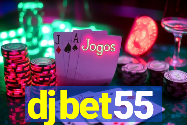 djbet55