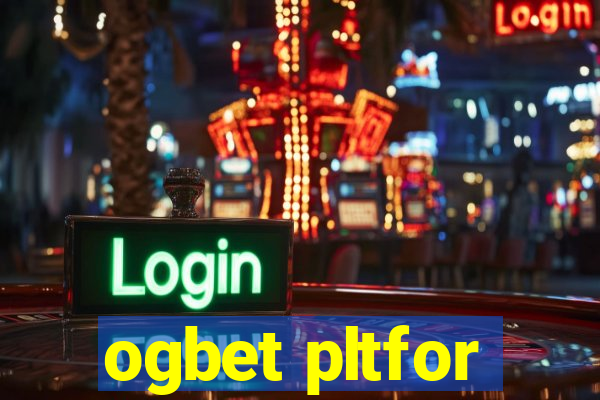 ogbet pltfor