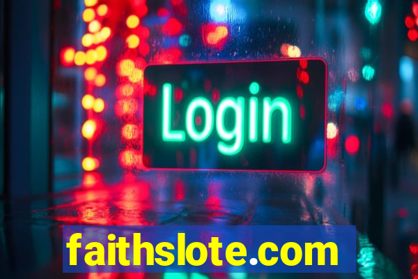 faithslote.com