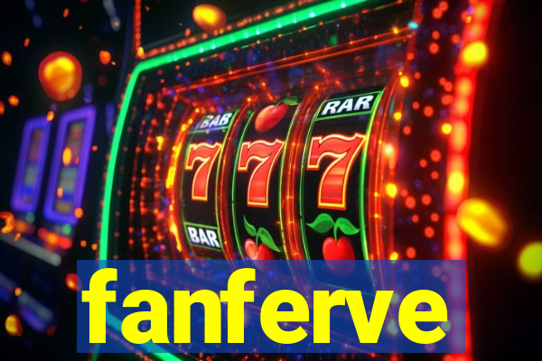 fanferve