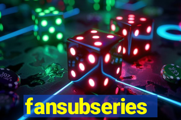 fansubseries