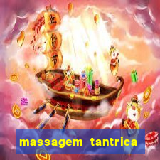 massagem tantrica zona leste