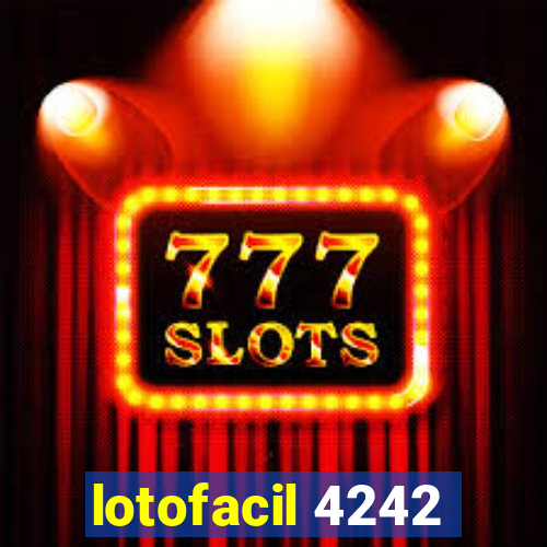 lotofacil 4242