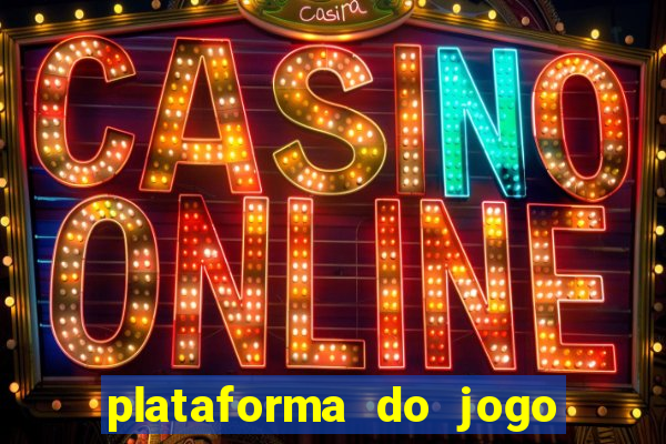 plataforma do jogo do tigrinho chinesa