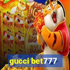 gucci bet777