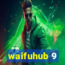 waifuhub 9