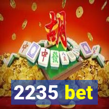 2235 bet