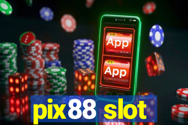 pix88 slot