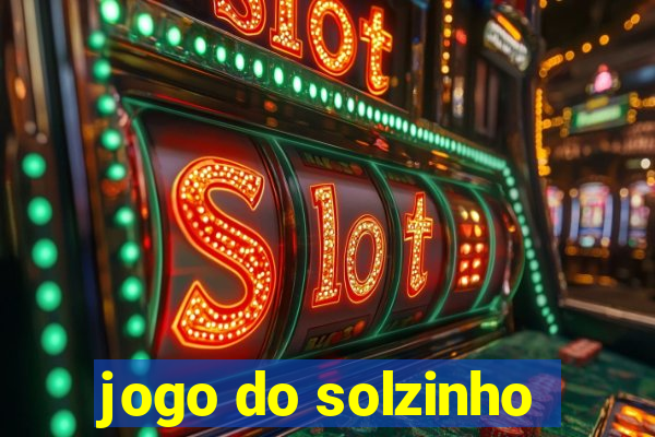 jogo do solzinho