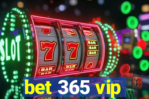 bet 365 vip