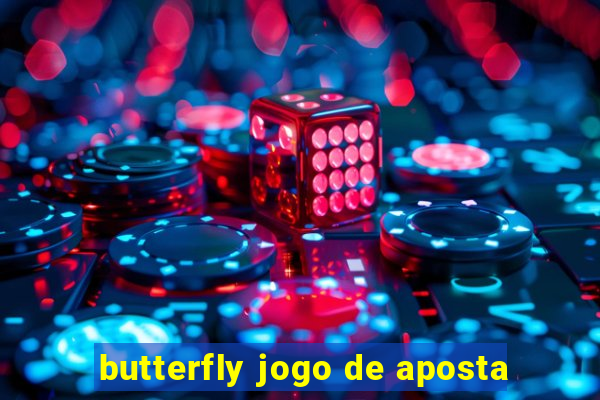 butterfly jogo de aposta