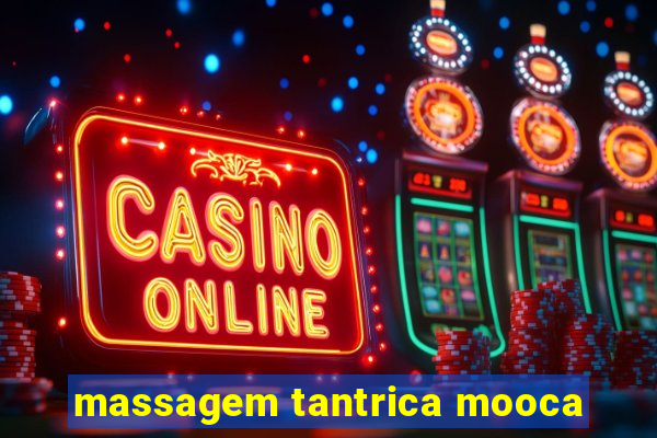 massagem tantrica mooca