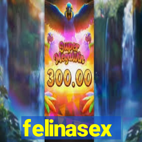 felinasex