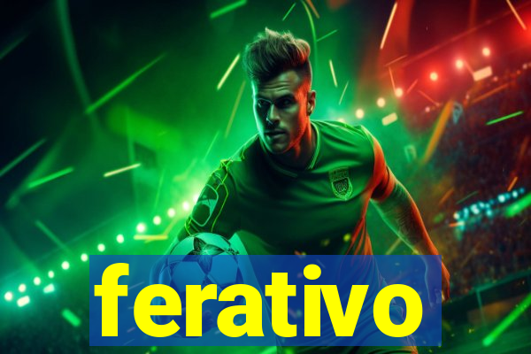 ferativo