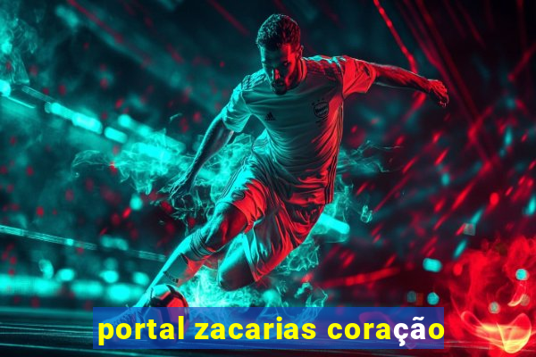 portal zacarias coração