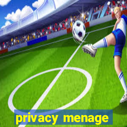 privacy menage