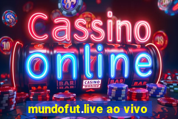 mundofut.live ao vivo