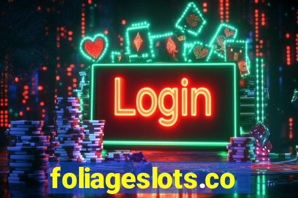 foliageslots.com