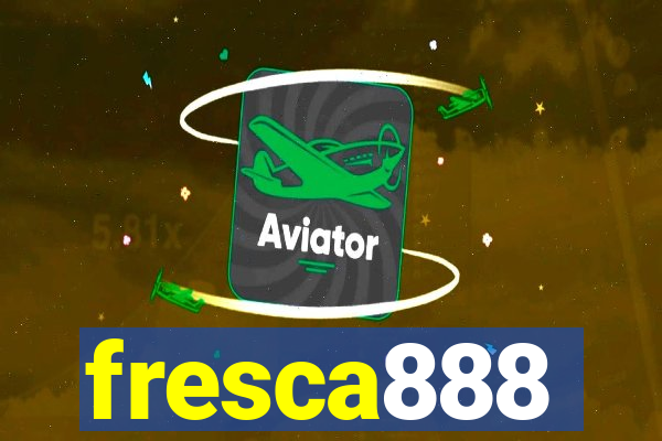 fresca888