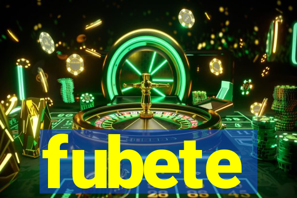 fubete