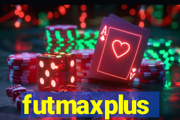 futmaxplus