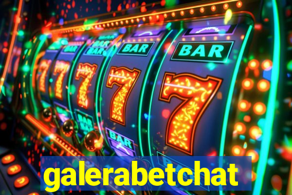 galerabetchat