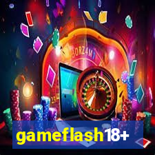 gameflash18+