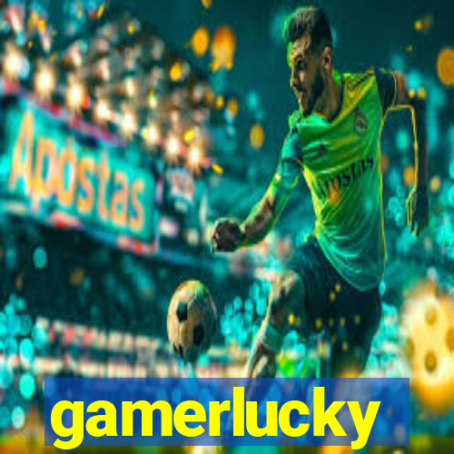 gamerlucky