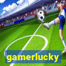 gamerlucky