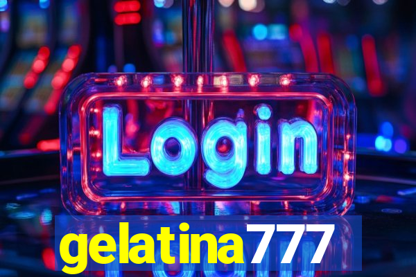 gelatina777