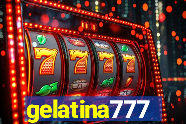 gelatina777