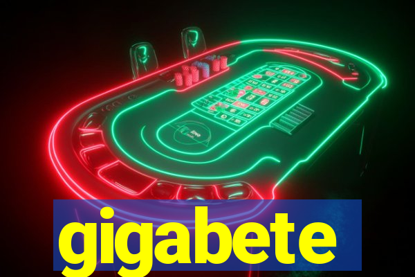 gigabete