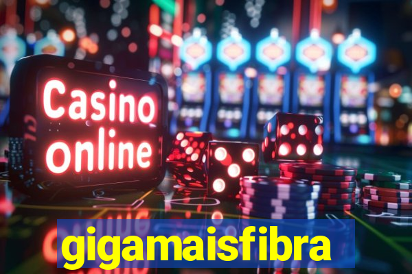 gigamaisfibra