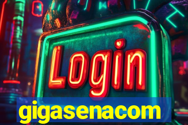 gigasenacom