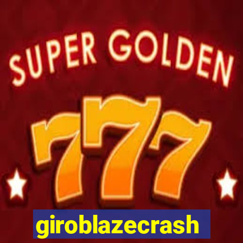 giroblazecrash