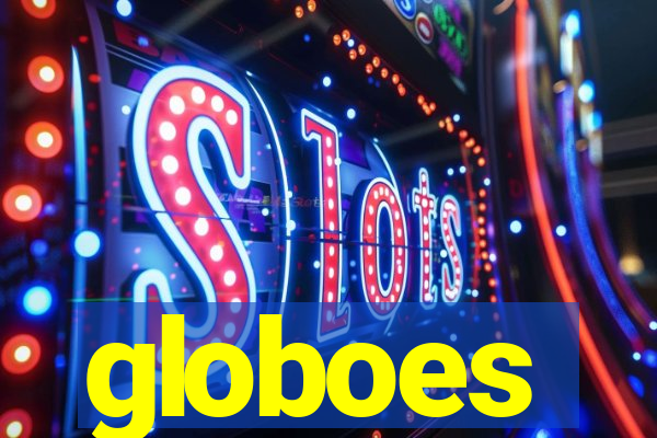 globoes