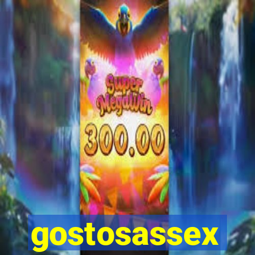 gostosassex